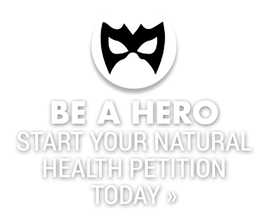 Start Your Natural Health Petition Today
